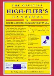 Cover of: The Official High-Flier's Handbook: How to Succeed in Business Without an MBA