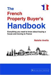 Cover of: The French Property Buyer's Handbook by Natalie Avella