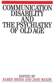 Cover of: Communication Disability and the Psychiatry of Old Age