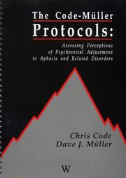 Cover of: Code-Muller Protocols: Assessing Perceptions of Psychosocial Adjustment in Aphasia and Related Disorders