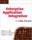 Cover of: Enterprise Application Integration