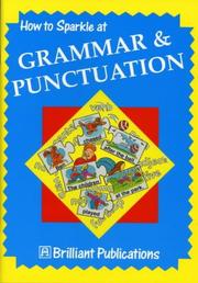 Cover of: How to Sparkle at Grammar and Punctuation (How to Sparkle At...)