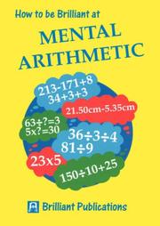 Cover of: How to Be Brilliant at Mental Arithmetic (How to Be Brilliant At...)