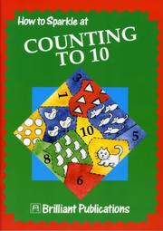 Cover of: How to Sparkle at Counting to 10 (How to Sparkle at) by Moira Wilson