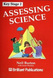 Cover of: Assessing Science (How to Sparkle at) by Neil Burton, Janet Machin