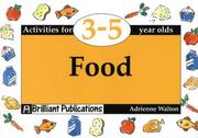 Cover of: Food (Activities for 3-5 Year Olds Series) by Adrienne Walton