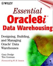 Essential Oracle8i data warehousing by Gary Dodge, Tim Gorman