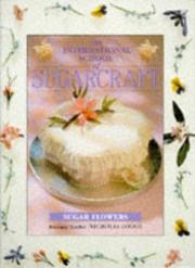 The International School of Sugarcraft by Nicholas Lodge, Nick Lodge, Rutland Group