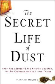 The Secret Life of Dust by Hannah Holmes