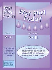 Cover of: Wet Play Today for Ages 9-11