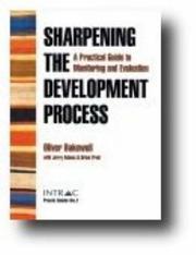 Sharpening the Development Process by Oliver Bakewell, Jerry Adams, Brian Pratt
