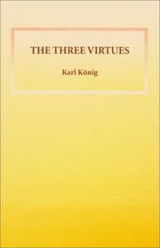 Cover of: The Three Virtues by Karl Konig