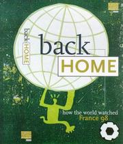 Cover of: Back Home: How the World Watched France '98