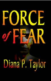 Cover of: Force of Fear by Diana P. Taylor