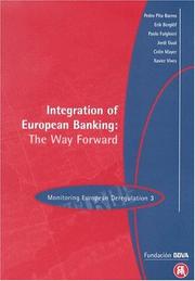 Cover of: Integration of European Banking: The Way Forward; Monitoring European Deregulation 3