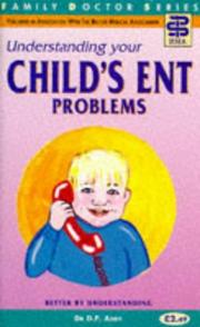 Understanding Your Child's ENT Problems by D. Addy
