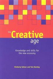 Cover of: The Creative Age: Knowlege and Skills for the New Economy