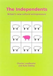 Cover of: The Independents: Britains New Cultural Entrepreneurs