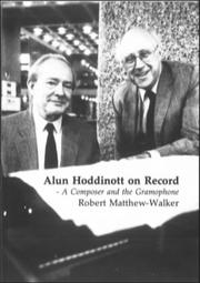Cover of: Alun Hoddinott on Record: A Composer and the Gramophone