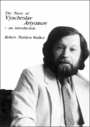 Cover of: The Music of Vyacheslav Artyomov - an Introduction by Robert Matthew-Walker