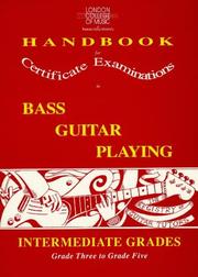 Cover of: London College of Music Handbook for Certificate Examinations in Bass Guitar Playing (London College of Music Handbooks for Certificate Examinations in Bass Guitar Playing)