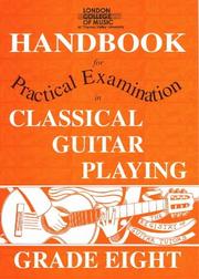 Cover of: London College of Music Handbook for Certificate Examinations in Classical Guitar Playing: Grade 8 (London College of Music Handbooks for Certificate Examinations in Classical Guitar Playing)