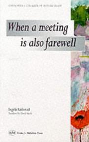 When a Meeting Is Also Farewell by Ingela Radestad
