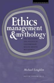 Ethics, management, and mythology by Michael Loughlin