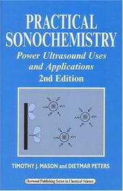 Cover of: Practical Sonochemistry: Uses and Applications of Ultrasound (Horwood Chemical Science)