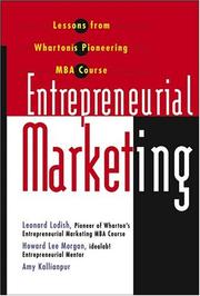Cover of: Entrepreneurial Marketing by Leonard M. Lodish, Howard Morgan, Amy Kallianpur