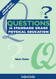 Cover of: Questions in Standard Grade Physical Education by Malcolm Thorburn