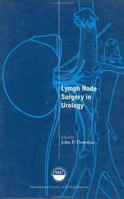 Lymph Node Surgery in Urology by John P Donohue