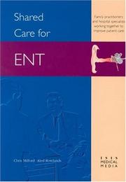 Cover of: Shared Care For ENT by Chris Milford