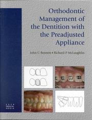 Cover of: Orthodontic Management of the Dentition with the Preadjusted Appliance by Bennett, John C., Richard P. McLaughlin