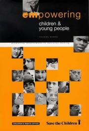 Cover of: Empowering Children and Young People - Training Manual by Phil Treseder