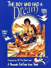 Cover of: The Boy Who Had a Dream: A Nomadic Folk Tale from Tibet