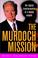 Cover of: The Murdoch mission