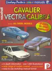 Cover of: Vauxhall Cavalier, Vectra, Calibra: Workshop Manual (Lindsay Porter's Colour Manuals)