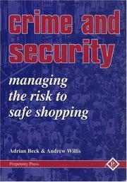 Cover of: Crime and Security: Managing the Risk to Safe Shopping