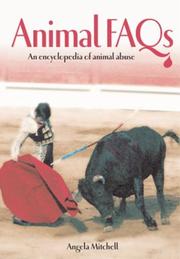 Cover of: Animal FAQs: An Encyclopaedia of Animal Abuse