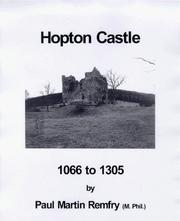 Cover of: Hopton Castle, 1066 to 1305 by Paul Martin Remfry