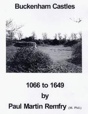 Cover of: Buckenham Castles, 1066 to 1649 by Paul Martin Remfry