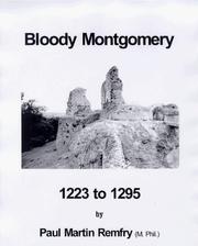 Cover of: Bloody Montgomery, 1223 to 1295 by Paul Martin Remfry