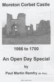 Cover of: Moreton Corbet Castle, 1066 to 1700 by Paul Martin Remfry