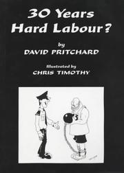 Cover of: 30 Years Hard Labour? by David Pritchard