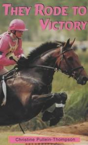 Cover of: They Rode to Victory by Christine Pullein-Thompson