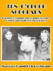 Cover of: Ten O'Clock Scholars by Margaret Cochrane, Bob Cochrane
