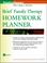 Cover of: Brief Family Therapy Homework Planner