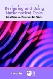 Cover of: Designing and Using Mathematical Tasks by John Mason - undifferentiated, Sue Johnston-Wilder