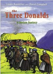 Cover of: The Three Donalds by Linda Bendelier, David Campbell